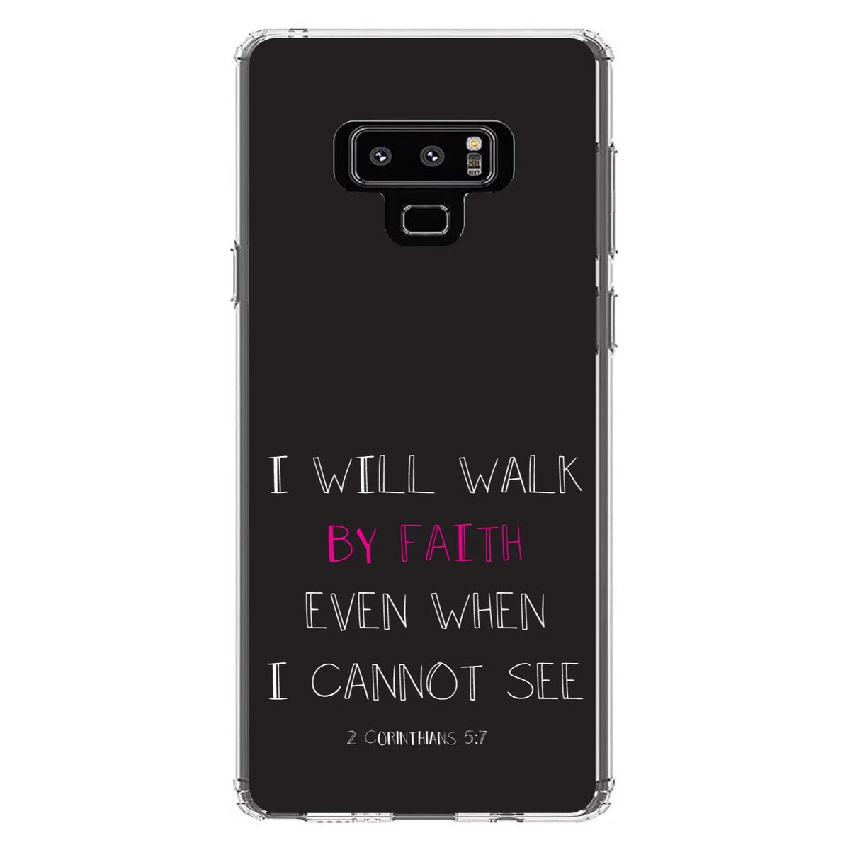 DistinctInk Clear Shockproof Hybrid Case for Samsung Galaxy Note 9 - TPU Bumper, Acrylic Back, Tempered Glass Screen Protector - 2 Corinthians 5:7 - Walk By Faith Even When I Cannot See
